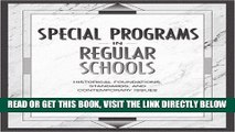 [Free Read] Special Programs in Regular Schools: Historical Foundations, Standards, and
