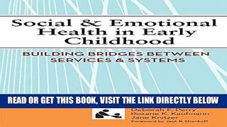 [Free Read] Social and Emotional Health in Early Childhood: Building Bridges Between Services and