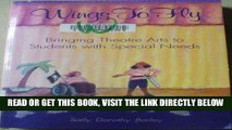 [Free Read] Wings to Fly: Bringing Theatre Arts to Students With Special Needs Free Download