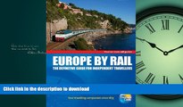FAVORIT BOOK Europe by Rail: The Definitive Guide for Independent Travellers (Thomas Cook Rail