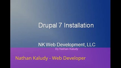 Nathan Kaludy - How To Install Drupal 7