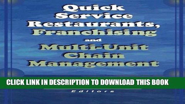 [PDF] Quick Service Restaurants, Franchising, and Multi-Unit Chain Management Full Online