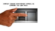 Garage Door Repair Service Company in Cypress CA