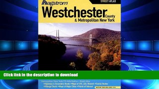 READ THE NEW BOOK Hagstrom Westchester County and Metropolitan New York Atlas (Hagstrom
