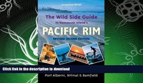 READ  The Wild Side Guide to Vancouver Island s Pacific Rim, Revised Second Edition: Long Beach,