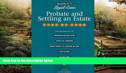 READ FULL  Probate and Settling an Estate Step-By-Step (Barron s Legal-Ease)  READ Ebook Full Ebook