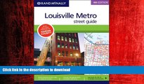 EBOOK ONLINE Street Guide Louisville Metro (Rand McNally Louisville Metro Street Guide) READ PDF