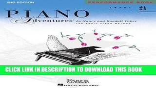 Best Seller Level 2A - Performance Book: Piano Adventures Free Read