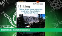 READ  Hiking Yoho, Kootenay, Glacier   Mt. Revelstoke National Parks (Regional Hiking Series)