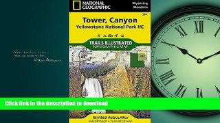 FAVORIT BOOK Tower, Canyon: Yellowstone National Park NE (National Geographic Trails Illustrated