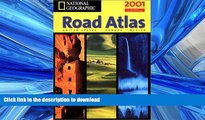 READ THE NEW BOOK National Geographic Road Atlas: United States, Canada, Mexico (National