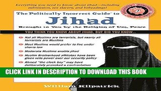 [EBOOK] DOWNLOAD The Politically Incorrect Guide to Jihad (The Politically Incorrect Guides) PDF