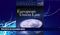 Big Deals  Principles of European Union Law: Concise Hornbook  Full Ebooks Best Seller