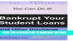 [PDF] Bankrupt Your Student Loans: And Other Discharge Strategies Popular Colection