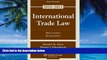 Big Deals  International Trade Law: Documents Supplement 2010  Best Seller Books Best Seller