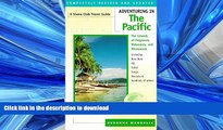 READ BOOK  Adventuring in the Pacific: The Islands of Polynesia, Melanesia, and Micronesia FULL