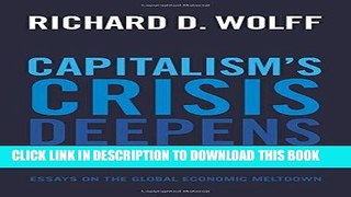 [EBOOK] DOWNLOAD Capitalism s Crisis Deepens: Essays on the Global Economic Meltdown GET NOW