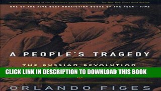 [EBOOK] DOWNLOAD A People s Tragedy: The Russian Revolution: 1891-1924 PDF