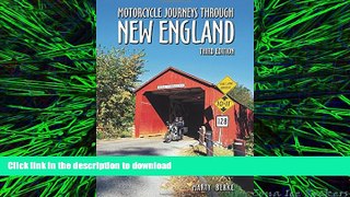 READ THE NEW BOOK Motorcycle Journeys Through New England, 3rd Edition READ EBOOK