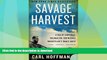 EBOOK ONLINE  Savage Harvest: A Tale of Cannibals, Colonialism, and Michael Rockefeller s Tragic