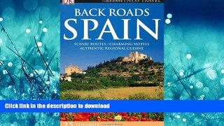 READ PDF Back Roads of Spain (Eyewitness Travel Back Roads) READ EBOOK