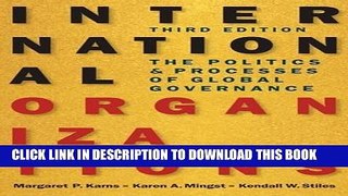 [EBOOK] DOWNLOAD International Organizations: The Politics and Processes of Global Governance PDF