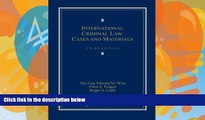 Big Deals  International Criminal Law: Cases and Materials  Best Seller Books Best Seller