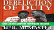 [EBOOK] DOWNLOAD Dereliction of Duty: Johnson, McNamara, the Joint Chiefs of Staff, and the Lies