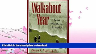 FAVORITE BOOK  Walkabout Year: Twelve Months in Australia FULL ONLINE