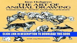 Read Now The Art of Animal Drawing: Construction, Action Analysis, Caricature (Dover Art