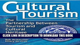 [Ebook] Cultural Tourism: The Partnership Between Tourism and Cultural Heritage Management