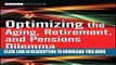 [PDF] Optimizing the Aging, Retirement, and Pensions Dilemma Popular Colection