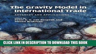 [PDF] The Gravity Model in International Trade: Advances and Applications Download Free