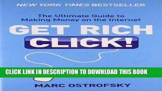 [PDF] Get Rich Click: The Ultimate Guide to Making Money on the Internet Popular Online