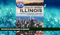 READ THE NEW BOOK Traveling Through Illinois: Stories of I-55 Landmarks and Landscapes between