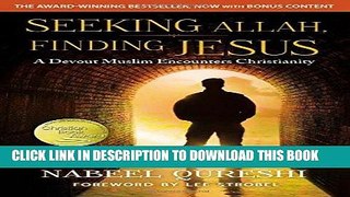 [DOWNLOAD] PDF Seeking Allah, Finding Jesus: A Devout Muslim Encounters Christianity New BEST SELLER