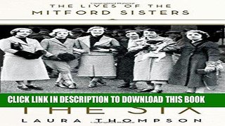 [BOOK] PDF The Six: The Lives of the Mitford Sisters Collection BEST SELLER