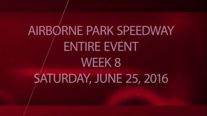 Racing - Week 8 - 06-25-2016 - Full Event