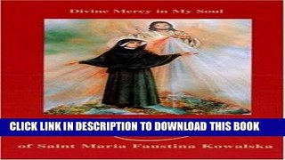 [DOWNLOAD] PDF Diary: Divine Mercy in My Soul New BEST SELLER