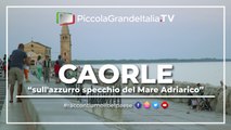 Caorle - Piccola Grande Italia