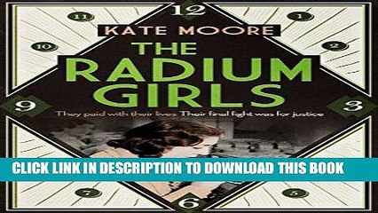 [PDF] The Radium Girls: They paid with their lives. Their final fight was for justice. Full