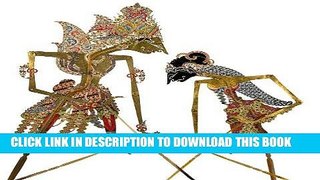 Ebook Inside the Puppet Box: A Performance Collection of Wayang Kulit at the Museum of