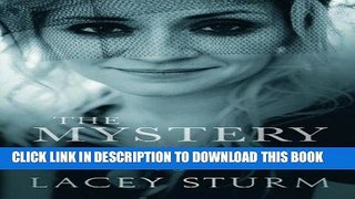 [PDF] The Mystery: Finding True Love in a World of Broken Lovers Popular Collection
