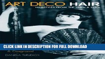 Ebook Art Deco Hair: Hairstyles from the 1920s   1930s (Vintage Living) Free Read