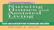 [READ] EBOOK Nursing Homes and Assisted Living: The Family s Guide to Making Decisions and Getting