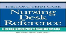 [FREE] EBOOK The Long-Term Care Nursing Desk Reference BEST COLLECTION