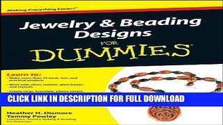 Best Seller Jewelry and Beading Designs For Dummies Free Read