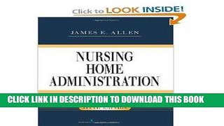 [READ] EBOOK Nursing Home Administration 6th (Sixth) Edition BEST COLLECTION