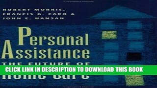 [FREE] EBOOK Personal Assistance: The Future of Home Care BEST COLLECTION