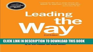[READ] EBOOK Leading the Way: The Busy Nurse s Guide to Supervision in Long-Term Care ONLINE